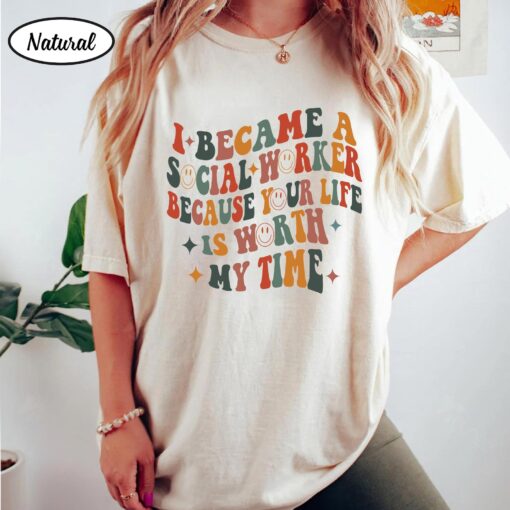 Wildflower Social Worker Shirt I Became Social Worker Because Your Life Is Worth My Time Retro Shirt For Social Worker Social Worker Gift - Image 4